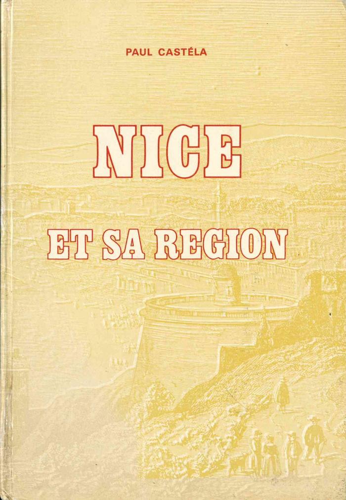 Nice et sa région. Réalité économique et sociale d'une région française