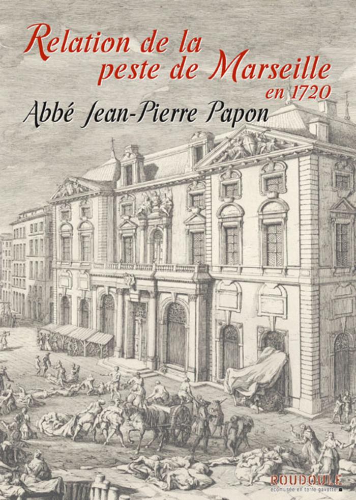 Relation de la peste de Marseille en 1720